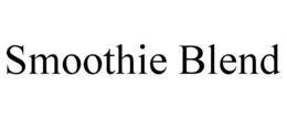 SMOOTHIE BLEND trademark