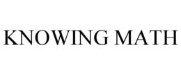 KNOWING MATH trademark