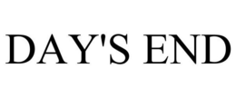 DAY'S END trademark