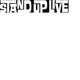 STAND UP LIVE trademark