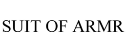 SUIT OF ARMR trademark