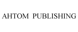 AHTOM PUBLISHING trademark
