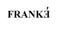 FRANKÈ trademark