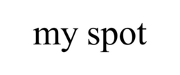 MY SPOT trademark
