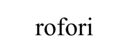 ROFORI trademark