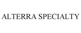 ALTERRA SPECIALTY trademark