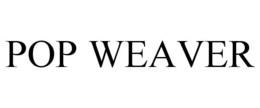 POP WEAVER trademark