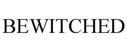 BEWITCHED trademark