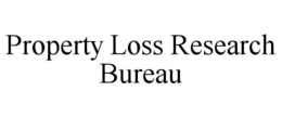 PROPERTY LOSS RESEARCH BUREAU trademark