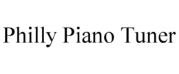PHILLY PIANO TUNER trademark