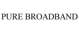 PURE BROADBAND trademark