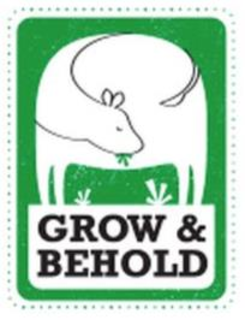 GROW & BEHOLD trademark