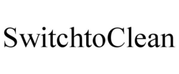 SWITCHTOCLEAN trademark