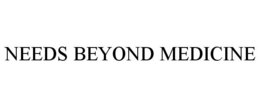 NEEDS BEYOND MEDICINE trademark