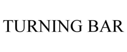 TURNING BAR trademark