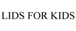 LIDS FOR KIDS trademark
