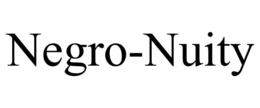 NEGRO-NUITY trademark