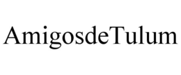 AMIGOSDETULUM trademark