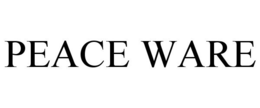 PEACE WARE trademark