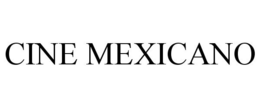 CINE MEXICANO trademark