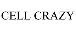 CELL CRAZY trademark