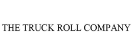 THE TRUCK ROLL COMPANY trademark