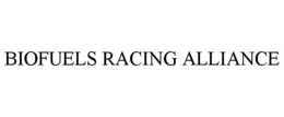 BIOFUELS RACING ALLIANCE trademark