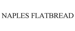 NAPLES FLATBREAD trademark