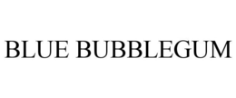 BLUE BUBBLEGUM trademark