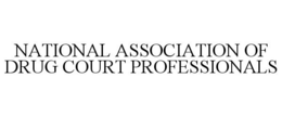 NATIONAL ASSOCIATION OF DRUG COURT PROFESSIONALS trademark