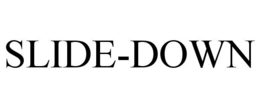 SLIDE-DOWN trademark