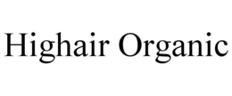 HIGHAIR ORGANIC trademark