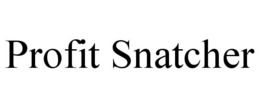 PROFIT SNATCHER trademark
