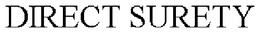 DIRECT SURETY trademark