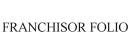 FRANCHISOR FOLIO trademark