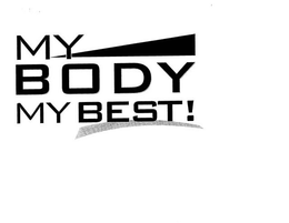 MY BODY MY BEST! trademark