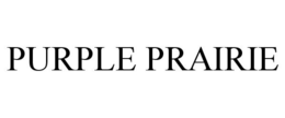PURPLE PRAIRIE trademark