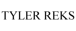 TYLER REKS trademark