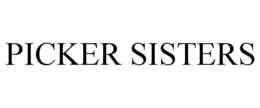 PICKER SISTERS trademark