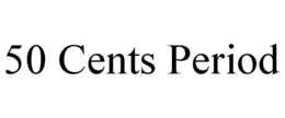 50 CENTS PERIOD trademark