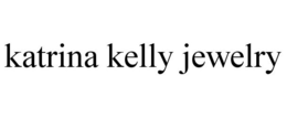 KATRINA KELLY JEWELRY trademark