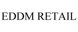 EDDM RETAIL trademark