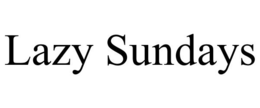 LAZY SUNDAYS trademark