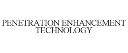 PENETRATION ENHANCEMENT TECHNOLOGY trademark