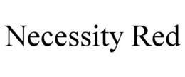 NECESSITY RED trademark