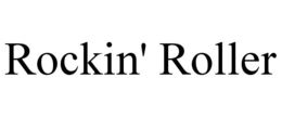 ROCKIN' ROLLER trademark