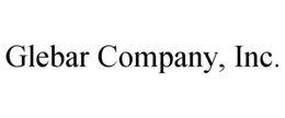 GLEBAR COMPANY, INC. trademark