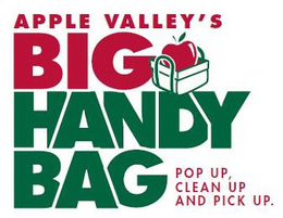 APPLE VALLEY'S BIG HANDY BAG POP UP, CLEAN UP AND PICK UP. trademark