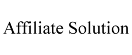 AFFILIATE SOLUTION trademark