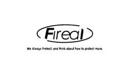 FIREAL WE ALWAYS PROTECT, AND THINK ABOUT HOW TO PROTECT MORE. trademark